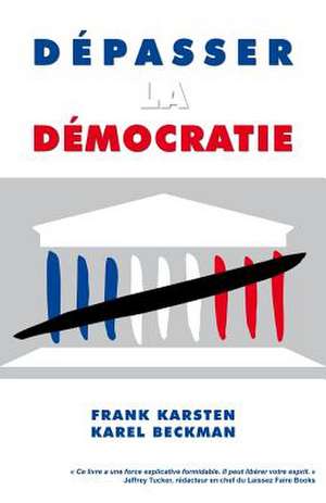 Depasser La Democratie de Frank Karsten