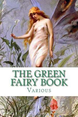 The Green Fairy Book de Various