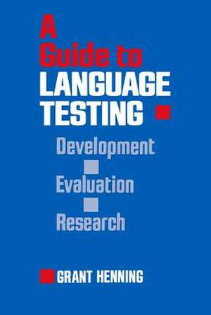 A Guide to Language Testing de Grant Henning