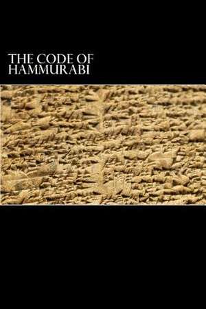 The Code of Hammurabi de Hammurabi