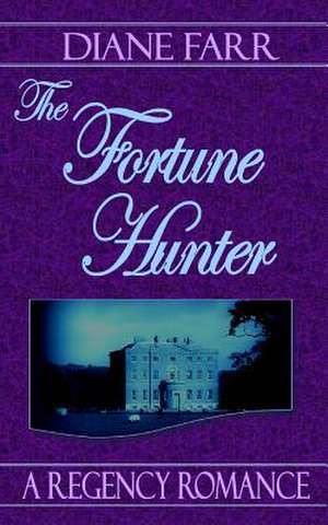 The Fortune Hunter de Diane Farr