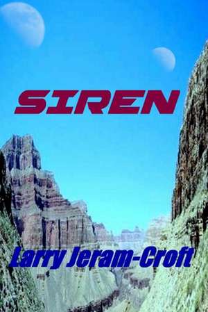 Siren de Larry Jeram-Croft