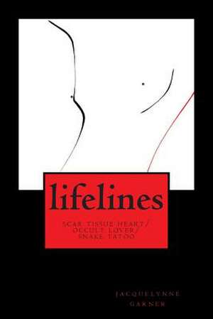 Lifelines de Jacquelynne Garner