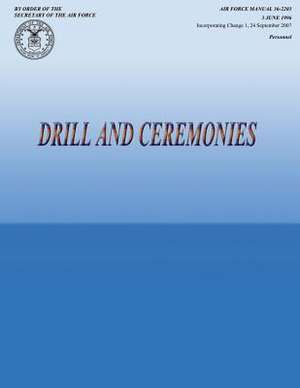 Drill and Ceremonies de U. S. Department of the Air Force