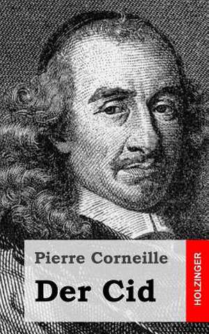 Der Cid de Pierre Corneille