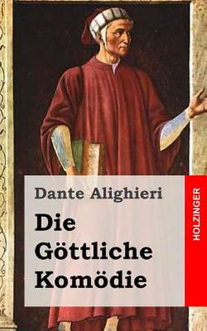 Die Gottliche Komodie de Dante Alighieri