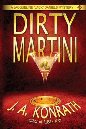 Dirty Martini de J. A. Konrath