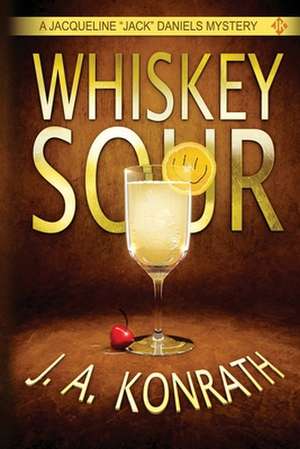 Whiskey Sour de J. A. Konrath