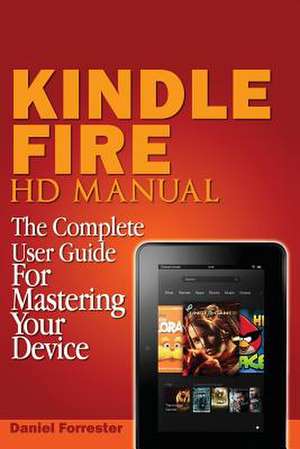 Kindle Fire HD Manual de Daniel Forrester