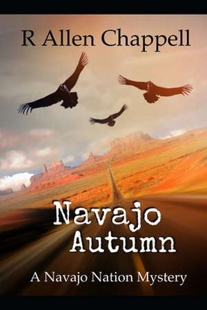 Navajo Autumn de R. Allen Chappell