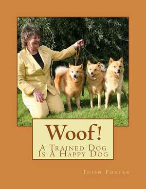 Woof! de MS Trish Foster