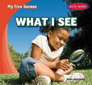 What I See de Alex Appleby