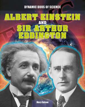 Albert Einstein and Sir Arthur Eddington de Mary Colson