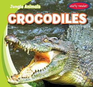 Crocodiles de Rob Ryndak