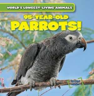 95-Year-Old Parrots! de Atlantic, Leonard