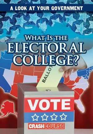 What Is the Electoral College? de Santana Hunt