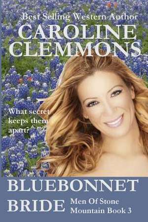 Bluebonnet Bride de Caroline Clemmons