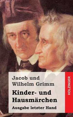 Kinder- Und Hausmarchen de Jacob Ludwig Carl Grimm