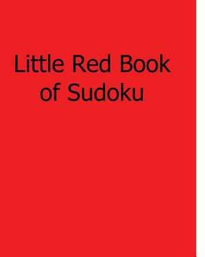 Little Red Book of Sudoku de Jason Curtsen