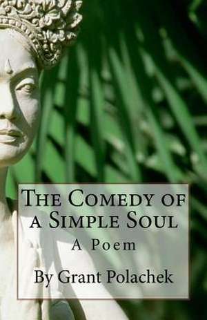 The Comedy of a Simple Soul de Grant Polachek