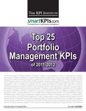 Top 25 Portfolio Management Kpis of 2011-2012 de The Kpi Institute