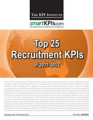 Top 25 Recruitment Kpis of 2011-2012 de The Kpi Institute