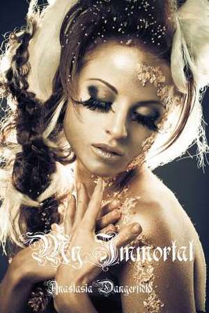 My Immortal de Anastasia Dangerfield