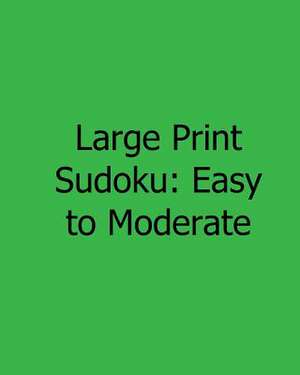 Large Print Sudoku de Megan Stewart