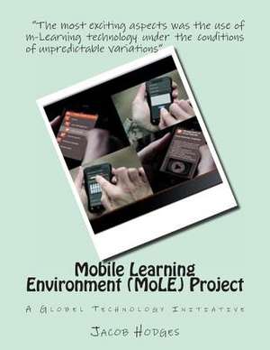 Mobile Learning Environment (Mole) Project de Jacob Hodges