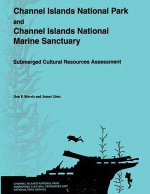 Channel Islands National Park and Channel Islands National Marine Sanctuary de Don P. Morris