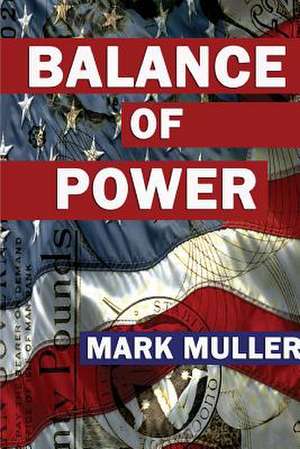 Balance of Power de MR Mark Muller