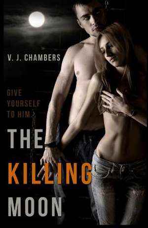 The Killing Moon de V. J. Chambers