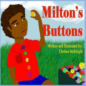 Milton's Buttons de Chelsea McKnight