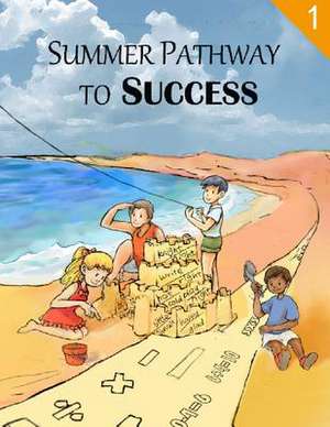 Summer Pathway to Success - 1st Grade de Ming Shen