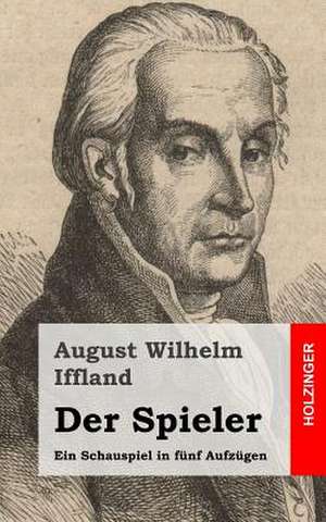 Der Spieler de August Wilhelm Iffland