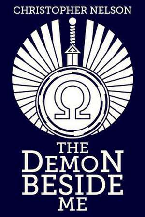 The Demon Beside Me de Christopher Nelson