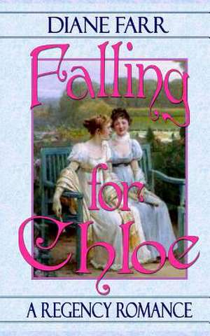 Falling for Chloe de Diane Farr