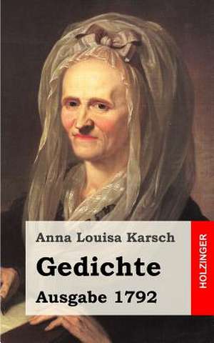 Gedichte (Ausgabe 1792) de Anna Louisa Karsch