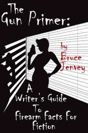 The Gun Primer de Bruce Jenvey