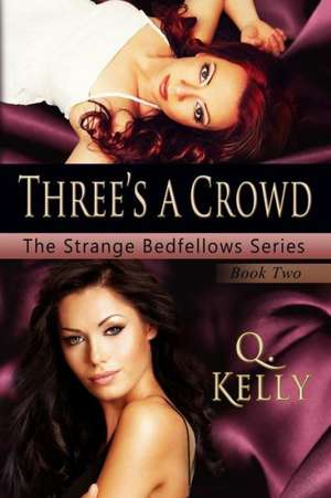 Three's a Crowd: Their Origin and Racial Status. a Plea for Separate Schools de Q. Kelly