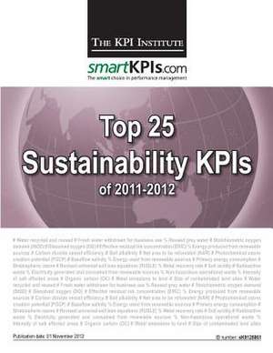 Top 25 Sustainability Kpis of 2011-2012 de The Kpi Institute