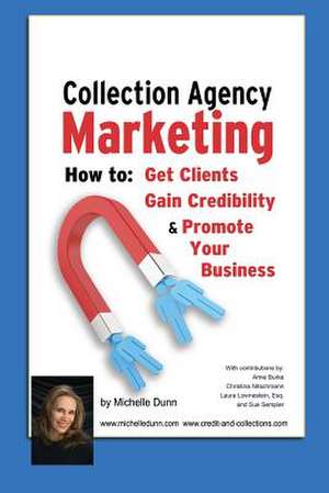 Collection Agency Marketing de Michelle Dunn