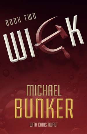 Wick 2 de Michael Bunker