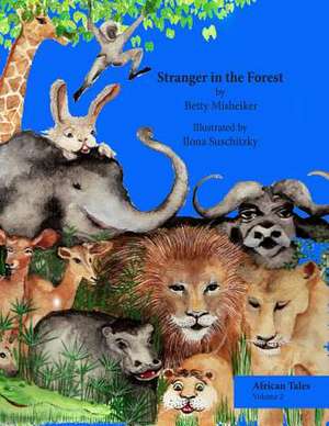 Stranger in the Forest de Betty Misheiker