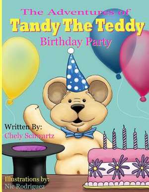 The Adventures of Tandy the Teddy de Chely Schwartz