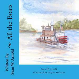 All the Boats de Sean W. Arnold