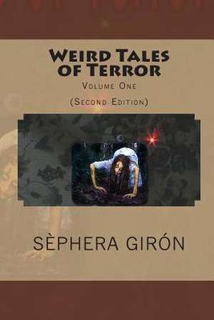 Weird Tales of Terror de Sephera Giron