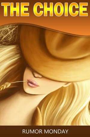 The Choice de Rumor Monday