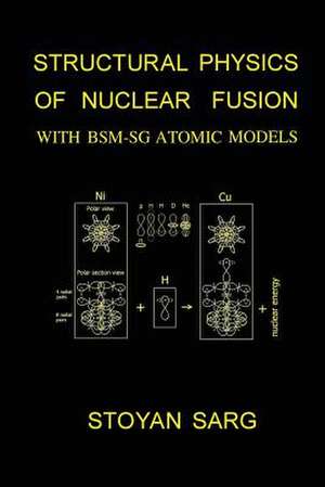 Structural Physics of Nuclear Fusion de Stoyan Sarg