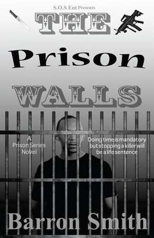 The Prison Walls de MR Barron Smith